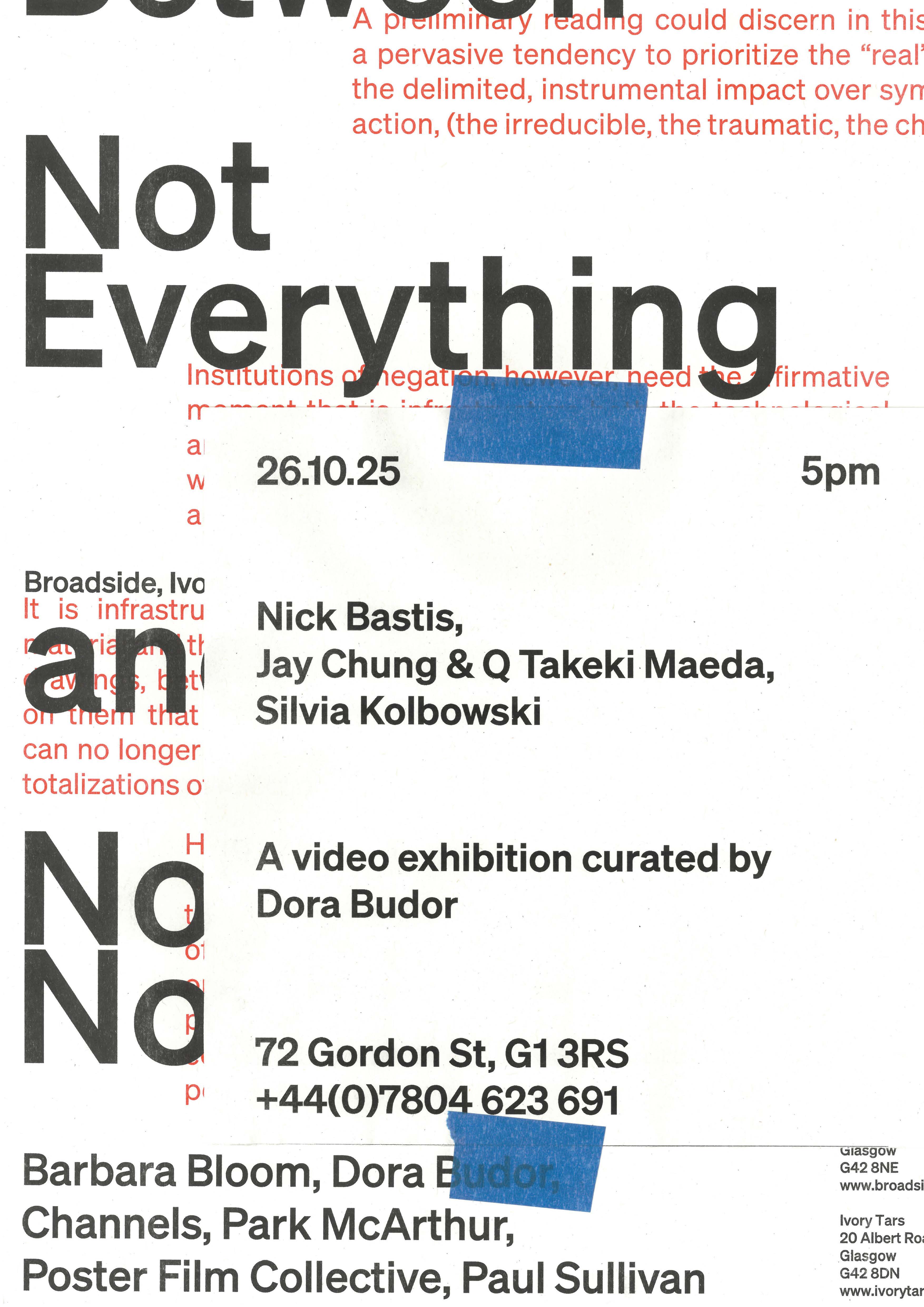 A poster advertising Not Everything, a video exhibition curated by Dora Budor.